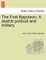 The First Napoleon. a Sketch Political and Military