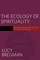 The Ecology of Spirituality