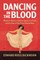 Dancing in the Blood