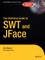 The Definitive Guide to SWT and JFace