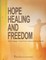 Hope Healing and Freedom Seminar Workbook
