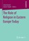 The Role of Religion in Eastern Europe Today
