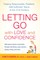 Letting Go with Love and Confidence