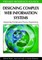 Designing Complex Web Information Systems