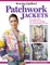 Sewing Quilted Patchwork Jackets