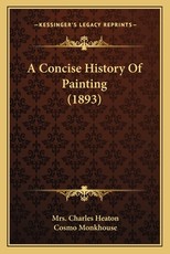 A Concise History Of Painting (1893)
