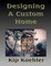 Designing A Custom Home