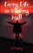 Living Life in a Living Hell