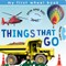 My First Wheel Books: Things That Go