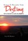 Secrets To Reaching Your Destiny