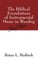 The Biblical Foundations of Instrumental Music in Worship
