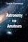 Astronomy for Amateurs