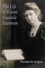 The Life of Elaine Goodale Eastman The Life of Elaine Goodale Eastman