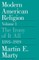 Modern American Religion, Volume 1