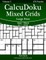 CalcuDoku Mixed Grids Large Print - Easy to Hard - Volume 5 - 276 Puzzles