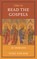 How to Read the Gospels