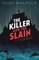 The Killer and the Slain