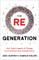 The Re Generation
