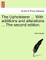 The Upholsterer ... with Additions and Alterations ... the Second Edition.