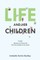 Life and Her Children