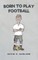 Born to Play Football