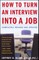 How to Turn an Interview Into a Job