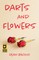 Darts and Flowers