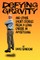 Defying Gravity and other Short Stories from a Long Career in Advertising