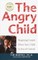 The Angry Child