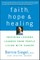 Faith, Hope, and Healing