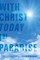 With Christ Today in Paradise