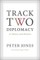 Track Two Diplomacy in Theory and Practice