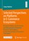 Selected Perspectives on Platforms in E-Commerce Ecosystems