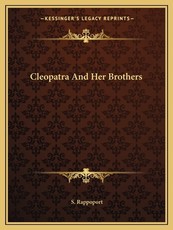 Cleopatra and Her Brothers