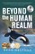 Beyond the Human Realm