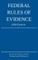 Federal Rules of Evidence; 2018 Edition