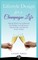 Lifestyle Design for a Champagne Life