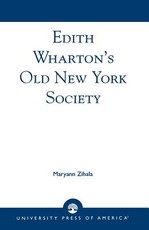 Edith Wharton's Old New York Society Edith Wharton's Old New York Society