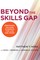 Beyond the Skills Gap