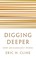 Digging Deeper