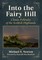 Newton, M: Into the Fairy Hill