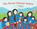 The Seven Chinese Sisters