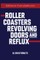 Roller Coasters, Revolving Doors and Reflux