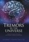 Tremors in the Universe