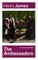The Ambassadors (The Unabridged Edition)