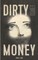 Dirty Quiet Money