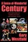 A Sense-of-Wonderful Century