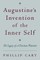 Augustine's Invention of the Inner Self