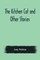 The Kitchen Cat and Other Stories