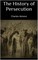 The History of Persecution